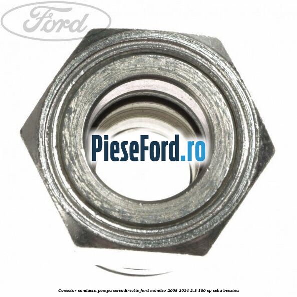 Conector conducta pompa servodirectie Ford Mondeo 2008-2014 2.3 160 cp Conector conducta pompa servodirectie Ford Mondeo 2008-2014 2.3 160 cp SEBA benzina