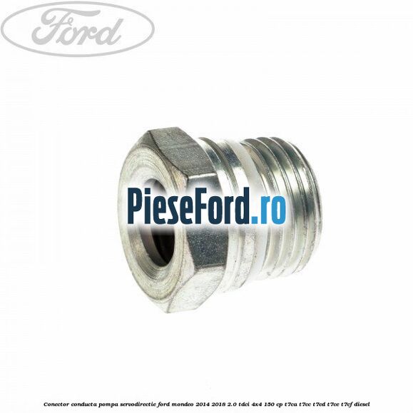 Conector conducta pompa servodirectie Ford Mondeo 2014-2018 2.0 TDCi 4x4 150 cp Conector conducta pompa servodirectie Ford Mondeo 2014-2018 2.0 TDCi 4x4 150 cp T7CA, T7CC, T7CD, T7CE, T7CF diesel