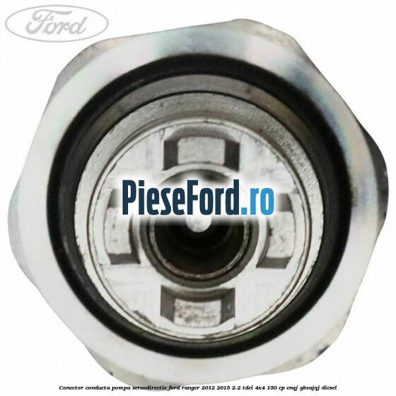 Conector conducta pompa servodirectie Ford Ranger 2012-2015 2.2 TDCi 4x4 150 cp ENQJ, GBVAJQJ diesel