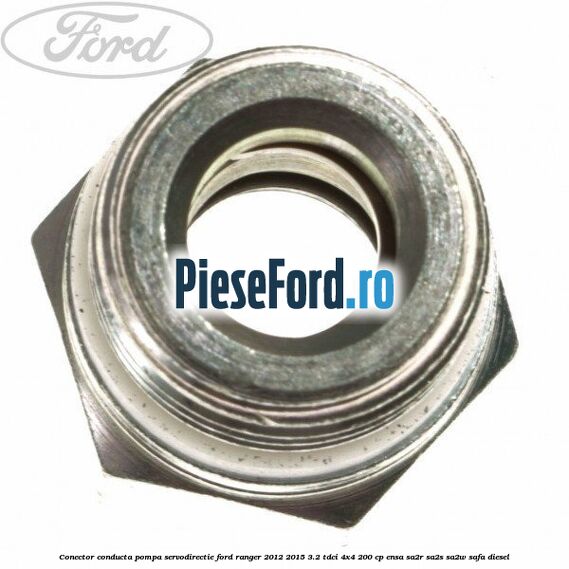 Conector conducta pompa servodirectie Ford Ranger 2012-2015 3.2 TDCi 4x4 200 cp ENSA, SA2R, SA2S, SA2W, SAFA diesel