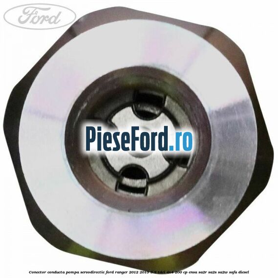 Conector conducta pompa servodirectie Ford Ranger 2012-2015 3.2 TDCi 4x4 200 cp ENSA, SA2R, SA2S, SA2W, SAFA diesel
