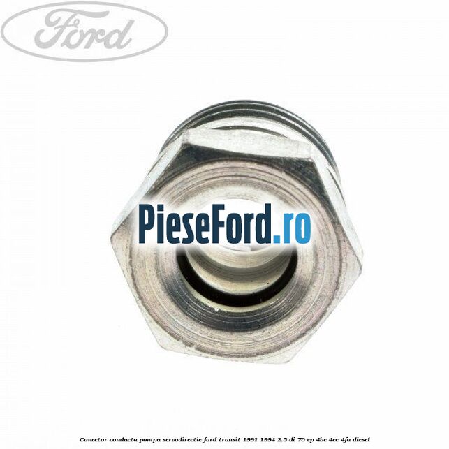 Conector conducta pompa servodirectie Ford Transit 1991-1994 2.5 DI 70 cp 4BC, 4CC, 4FA diesel