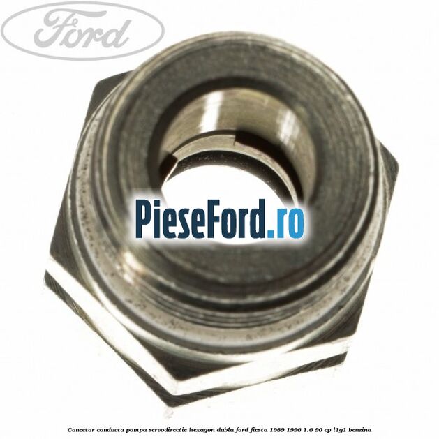 Conector conducta pompa servodirectie hexagon dublu Ford Fiesta 1989-1996 1.6 90 cp L1G1 benzina