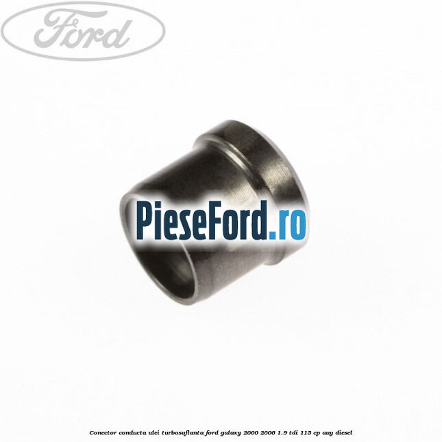 Conector conducta ulei turbosuflanta Ford Galaxy 2000-2006 1.9 TDI 115 cp AUY diesel