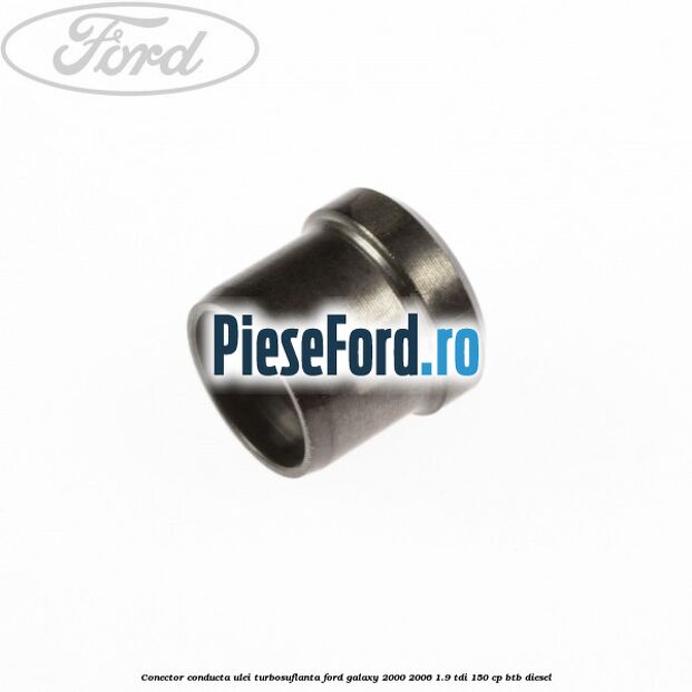 Conector conducta ulei turbosuflanta Ford Galaxy 2000-2006 1.9 TDI 150 cp BTB diesel
