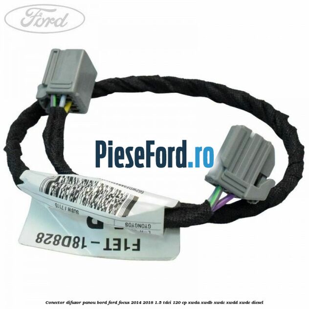 Conector difuzor panou bord Ford Focus 2014-2018 1.5 TDCi 120 cp XWDA, XWDB, XWDC, XWDD, XWDE diesel