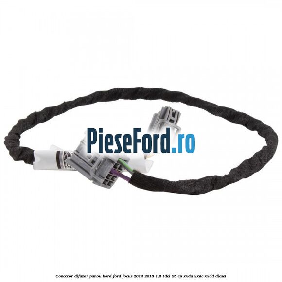Conector difuzor panou bord Ford Focus 2014-2018 1.5 TDCi 95 cp XXDA, XXDC, XXDD diesel