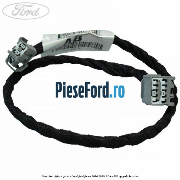 Conector difuzor panou bord Ford Focus 2014-2018 2.3 RS 350 cp Conector difuzor panou bord Ford Focus 2014-2018 2.3 RS 350 cp YVDA benzina