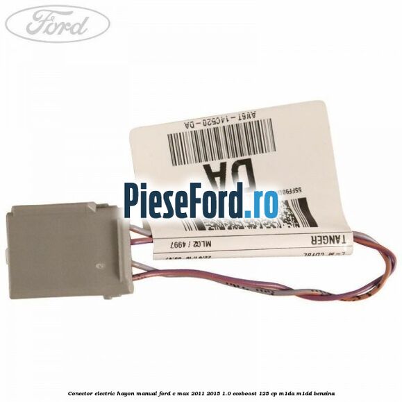 Conector electric hayon manual Ford C-Max 2011-2015 1.0 EcoBoost 125 cp M1DA, M1DD benzina
