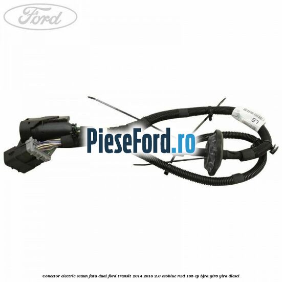 Conector electric scaun fata dual Ford Transit 2014-2018 2.0 EcoBlue RWD 105 cp BJRA, YLR6, YLRA diesel