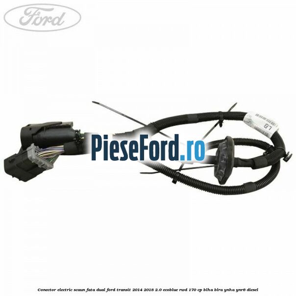 Conector electric scaun fata dual Ford Transit 2014-2018 2.0 EcoBlue RWD 170 cp BLHA, BLRA, YNHA, YNR6 diesel
