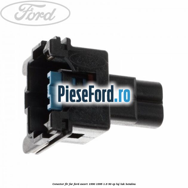 Conector fir far Ford Escort 1990-1995 1.6 90 cp LUJ, LUK benzina