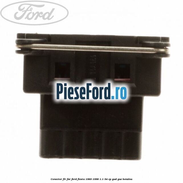 Conector fir far Ford Fiesta 1989-1996 1.1 54 cp GUD, GUE benzina