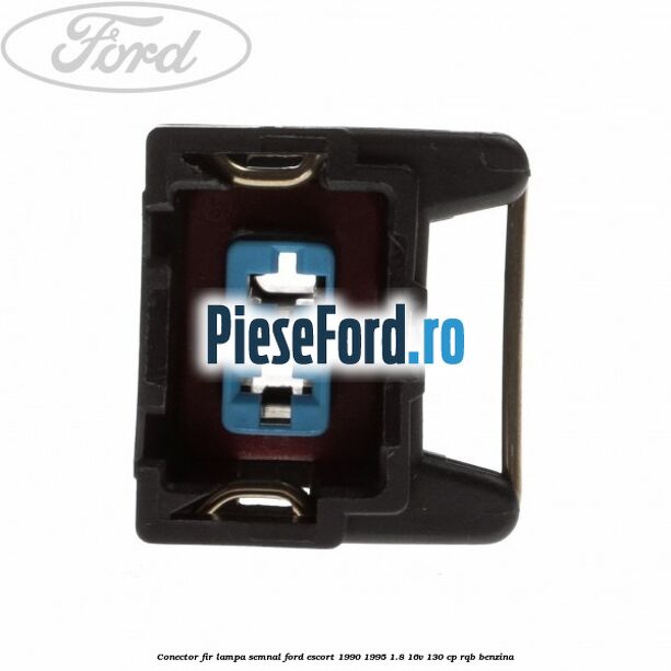 Conector fir lampa semnal Ford Escort 1990-1995 1.8 16V 130 cp RQB benzina