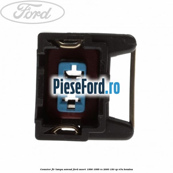 Conector fir lampa semnal Ford Escort 1990-1995 RS 2000 150 cp N7A benzina