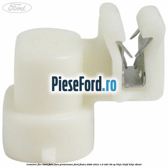 Conector fire bara fata fara proiectoare Ford Fiesta 2008-2012 1.6 TDCi 90 cp HHJC, HHJD, HHJE diesel