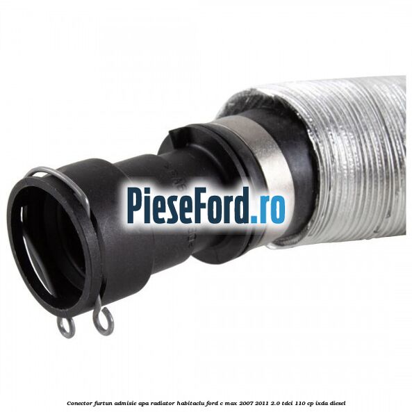 Conector furtun admisie apa radiator habitaclu Ford C-Max 2007-2011 2.0 TDCi 110 cp IXDA diesel