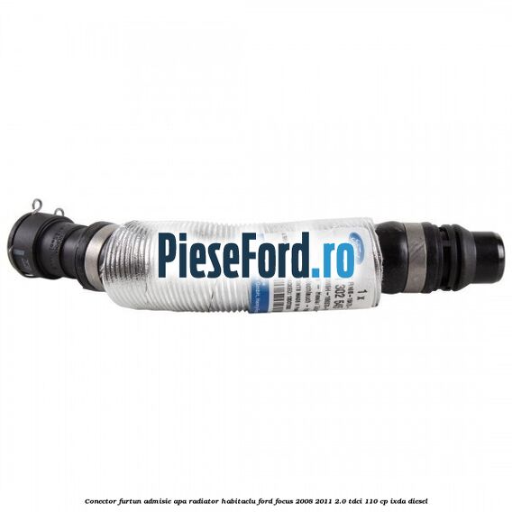 Conector furtun admisie apa radiator habitaclu Ford Focus 2008-2011 2.0 TDCi 110 cp IXDA diesel