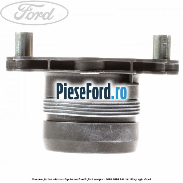 Conector furtun admisie clapeta acceleratie Ford EcoSport 2013-2018 1.5 TDCi 90 cp Conector furtun admisie clapeta acceleratie Ford EcoSport 2013-2018 1.5 TDCi 90 cp UGJE diesel