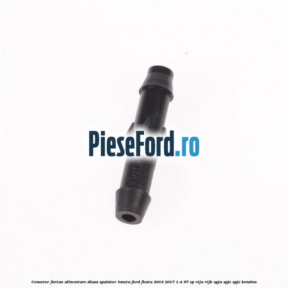 Conector furtun alimentare diuza spalator luneta Ford Fiesta 2013-2017 1.4 97 cp RTJA, RTJB, SPJA, SPJC, SPJE benzina