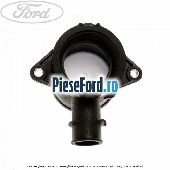 Conector furtun evacuare carcasa filtru aer Ford C-Max 2011-2015 1.6 TDCi 115 cp T1DA, T1DB diesel