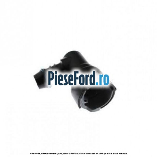 Conector furtun vacuum Ford Focus 2019-2023 2.3 EcoBoost ST 280 cp N3DA, N3DB benzina