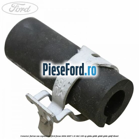Conector furtun vas expansiune Ford Focus 2004-2007 1.6 TDCi 109 cp Conector furtun vas expansiune Ford Focus 2004-2007 1.6 TDCi 109 cp G8DA, G8DB, G8DD, G8DE, G8DF diesel