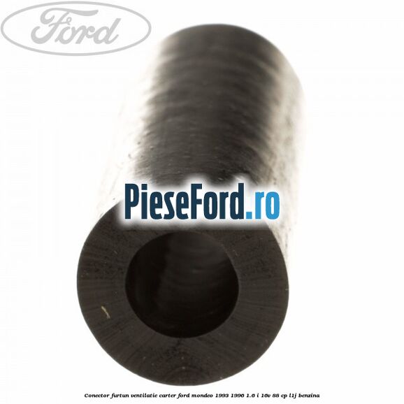 Conector furtun ventilatie carter Ford Mondeo 1993-1996 1.6 i 16V 88 cp Conector furtun ventilatie carter Ford Mondeo 1993-1996 1.6 i 16V 88 cp L1J benzina