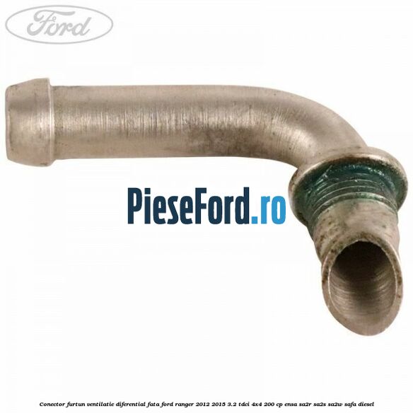Conector furtun ventilatie diferential fata Ford Ranger 2012-2015 3.2 TDCi 4x4 200 cp ENSA, SA2R, SA2S, SA2W, SAFA diesel