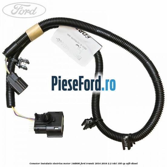 Conector instalatie electrica motor 14D606 Ford Transit 2014-2018 2.2 TDCi 155 cp CVF5 diesel
