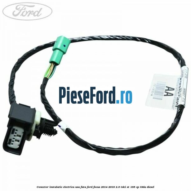 Conector instalatie electrica usa fata Ford Focus 2014-2018 2.0 TDCi ST 185 cp T8DA diesel