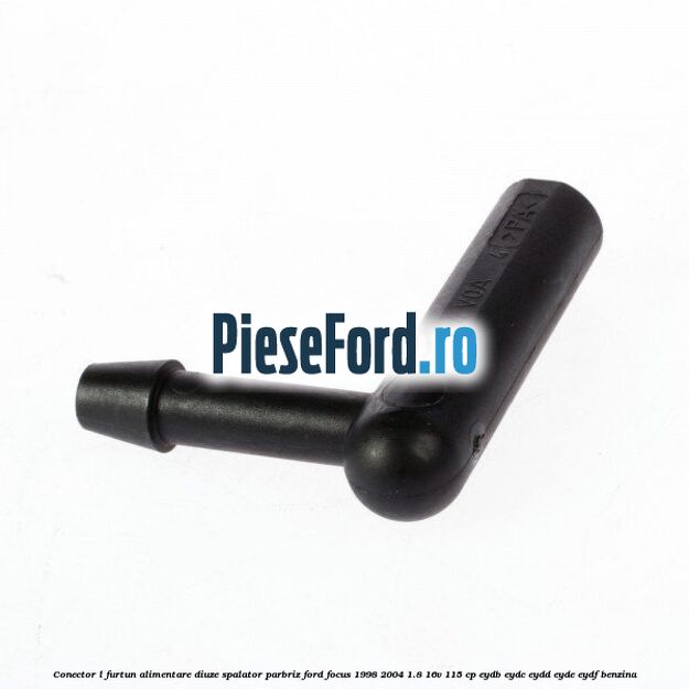 Conector L furtun alimentare diuze spalator parbriz Ford Focus 1998-2004 1.8 16V 115 cp EYDB, EYDC, EYDD, EYDE, EYDF benzina