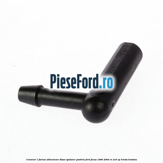 Conector L furtun alimentare diuze spalator parbriz Ford Focus 1998-2004 RS 215 cp HMDA benzina