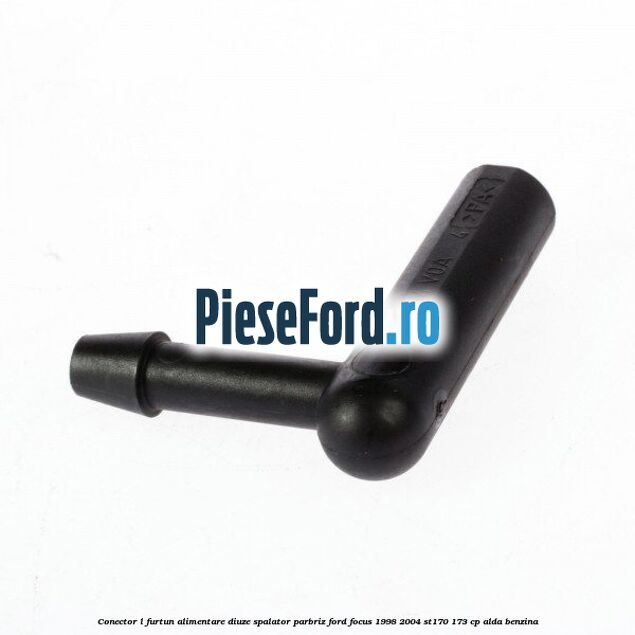 Conector L furtun alimentare diuze spalator parbriz Ford Focus 1998-2004 ST170 173 cp Conector L furtun alimentare diuze spalator parbriz Ford Focus 1998-2004 ST170 173 cp ALDA benzina