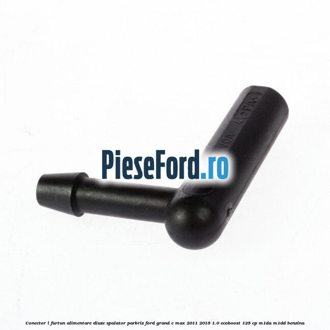 Conector L furtun alimentare diuze spalator parbriz Ford Grand C-Max 2011-2015 1.0 EcoBoost 125 cp M1DA, M1DD benzina