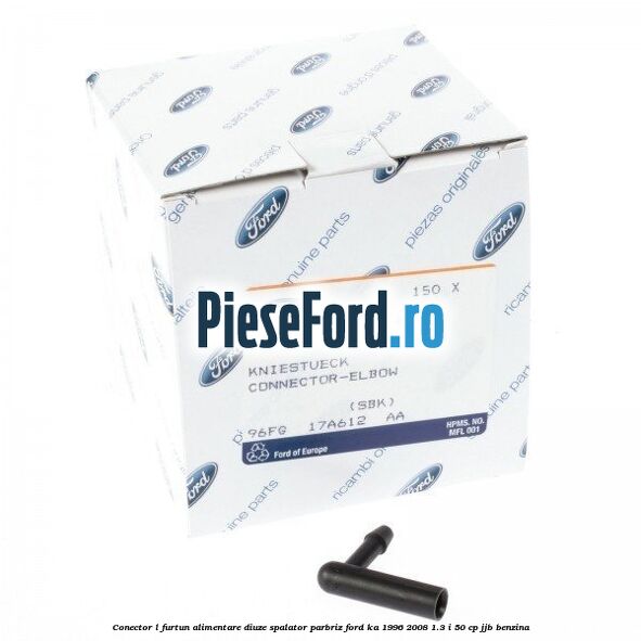 Conector L furtun alimentare diuze spalator parbriz Ford Ka 1996-2008 1.3 i 50 cp JJB benzina