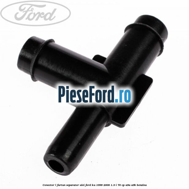 Conector L furtun separator ulei Ford Ka 1996-2008 1.3 i 70 cp Conector L furtun separator ulei Ford Ka 1996-2008 1.3 i 70 cp A9A, A9B benzina