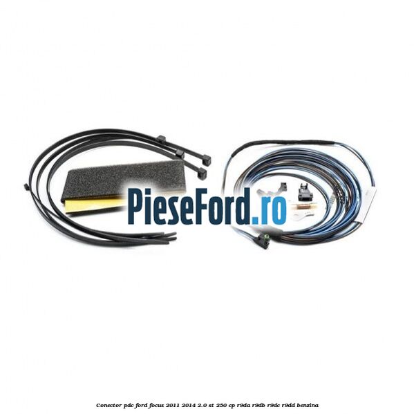 Conector PDC Ford Focus 2011-2014 2.0 ST 250 cp Conector PDC Ford Focus 2011-2014 2.0 ST 250 cp R9DA, R9DB, R9DC, R9DD benzina
