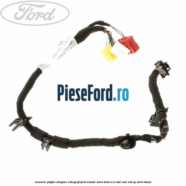 Conector plafon echipare tahograf Ford Transit 2014-2018 2.2 TDCi RWD 135 cp Conector plafon echipare tahograf Ford Transit 2014-2018 2.2 TDCi RWD 135 cp UHR5 diesel
