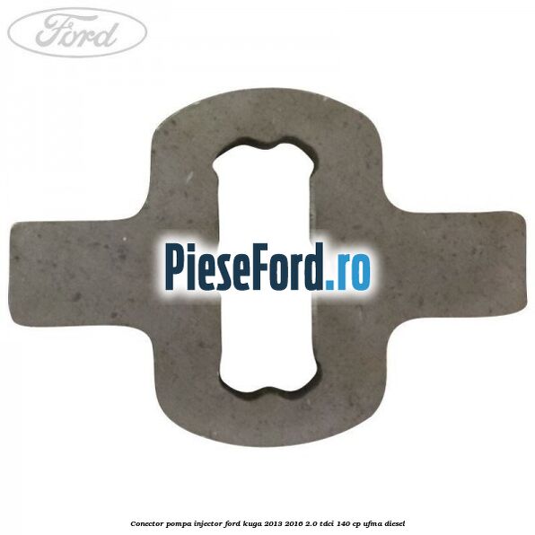 Conector pompa injector Ford Kuga 2013-2016 2.0 TDCi 140 cp UFMA diesel