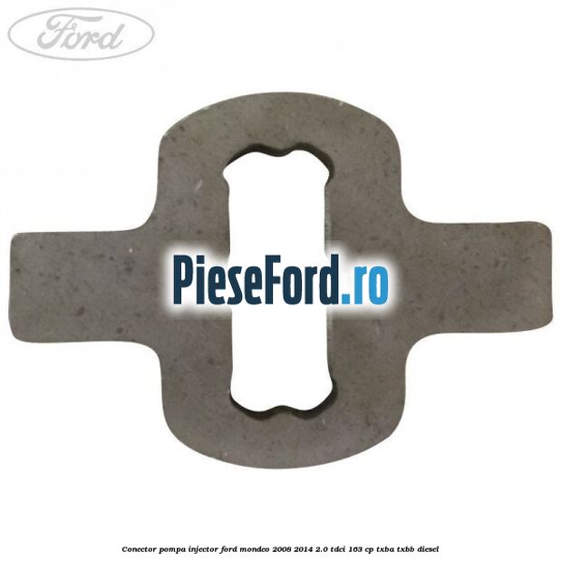 Conector pompa injector Ford Mondeo 2008-2014 2.0 TDCi 163 cp Conector pompa injector Ford Mondeo 2008-2014 2.0 TDCi 163 cp TXBA, TXBB diesel
