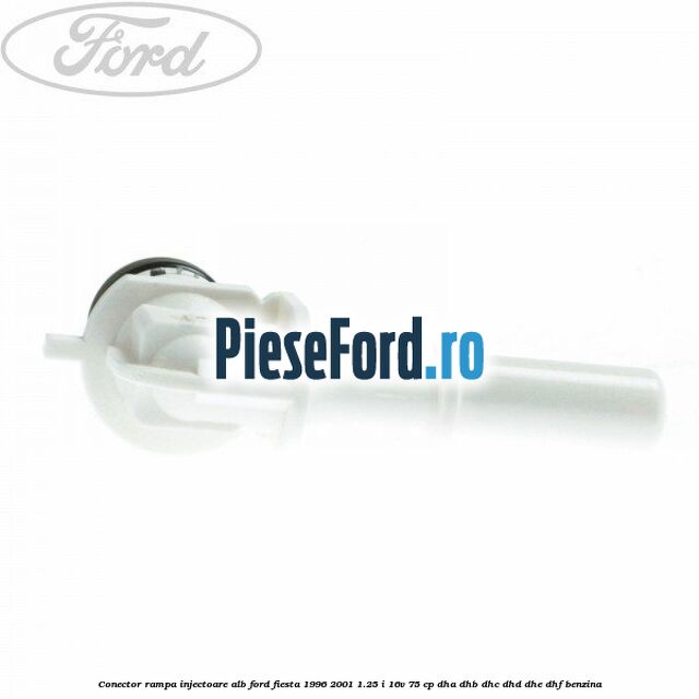 Conector rampa injectoare alb Ford Fiesta 1996-2001 1.25 i 16V 75 cp DHA, DHB, DHC, DHD, DHE, DHF benzina