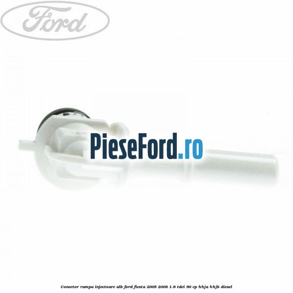 Conector rampa injectoare alb Ford Fiesta 2005-2008 1.6 TDCi 90 cp HHJA, HHJB diesel