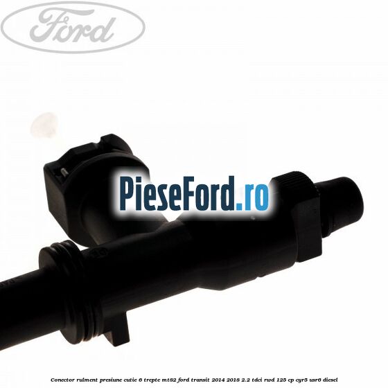 Conector rulment presiune cutie 6 trepte MT82 Ford Transit 2014-2018 2.2 TDCi RWD 125 cp CYR5, USR6 diesel