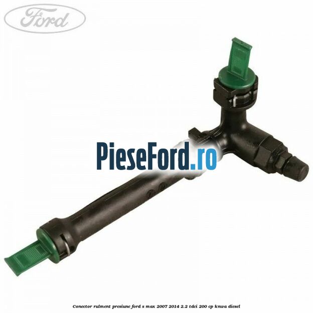 Conector rulment presiune Ford S-Max 2007-2014 2.2 TDCi 200 cp KNWA diesel