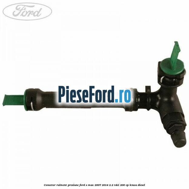 Conector rulment presiune Ford S-Max 2007-2014 2.2 TDCi 200 cp KNWA diesel