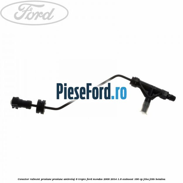 Conector rulment presiune presiune ambreiaj 6 trepte Ford Mondeo 2008-2014 1.6 EcoBoost 160 cp JTBA, JTBB benzina