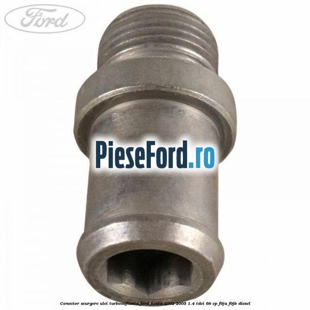 Conector scurgere ulei turbosuflanta Ford Fiesta 2002-2005 1.4 TDCi 68 cp F6JA, F6JB diesel