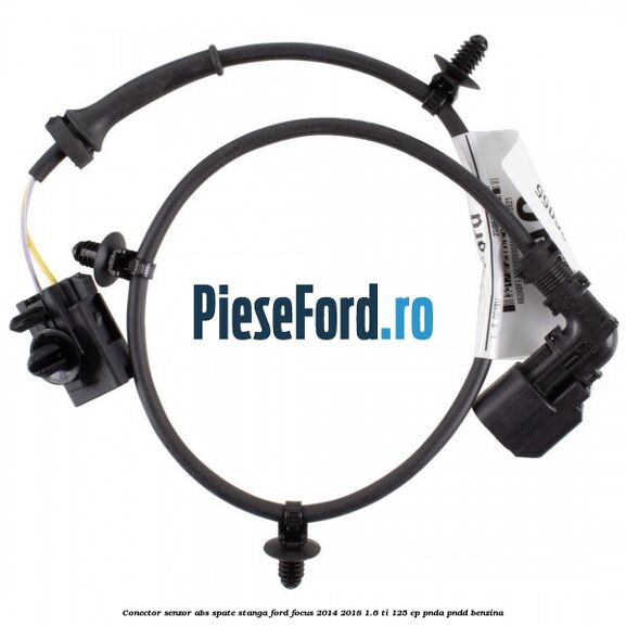 Conector senzor ABS spate stanga Ford Focus 2014-2018 1.6 Ti 125 cp PNDA, PNDD benzina