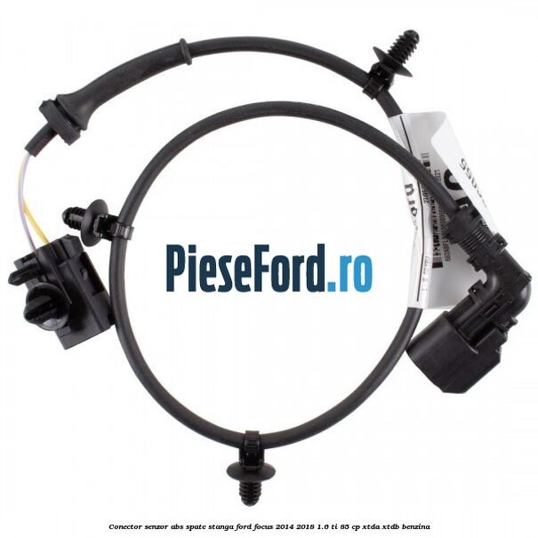 Conector senzor ABS spate stanga Ford Focus 2014-2018 1.6 Ti 85 cp XTDA, XTDB benzina